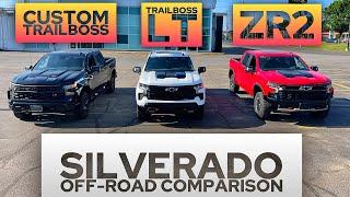 WHAT’S THE DIFFERENCE? Silverado Custom TrailBoss vs. TrailBoss LT vs. ZR2