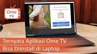 Cara Download dan Install Aplikasi Ome TV di Laptop