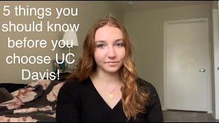 5 things you should know before you choose UC Davis!