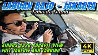 LABUAN BAJO TO JAKARTA - AIRBUS A320 COCKPIT VIEW TAKEOFF AND LANDING || Terbang dari Pulau Komodo