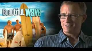 Director David Mueller talks about Beautiful Wave