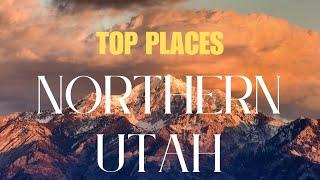 BEST 12 Places to see in Northern Utah | Utah Travel Guide