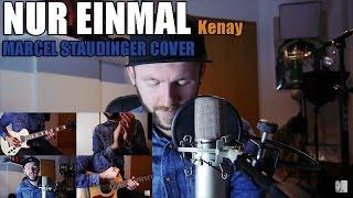 Kenay - Nur einmal (Marcel Staudinger Cover)