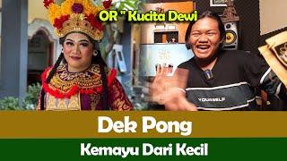 OR - Kucita Dewi - Dek Pong - Kemayu Dari Kecil