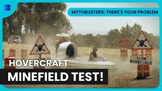 Hovercraft vs. Minefield! - MythBusters: There's Your Problem - Science Documentary