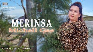 Merinsa_Michell Gee (Official Music Video)