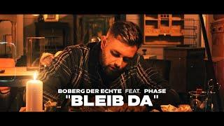 BOBERG DER ECHTE - BLEIB DA (FEAT. PHASE) (prod. by JoChainz)