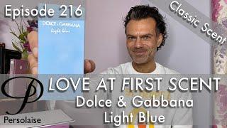 Twenty years of Dolce & Gabbana Light Blue perfume on Persolaise Love At First Scent ep 216