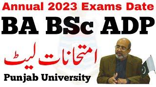 BA BSc ADP Annual 2023 Exams Date Punjab University - BA BSc Exams 2023 PU