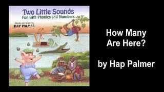 How Many Are Here? -- Hap Palmer -- Two Little Sounds