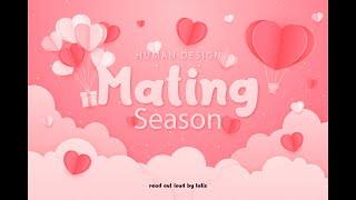 Human Design: Valentine's Day - Mating Season [Read out Loud]