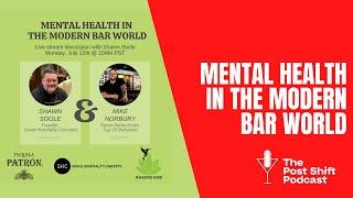 Post Shift Shot #146 - Mental Health in the Modern Bar World