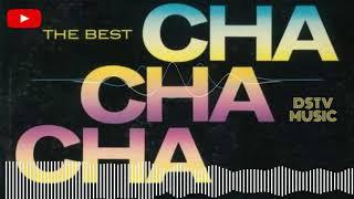 THE BEST CHA CHA CHA DANCE MUSIC #chacha