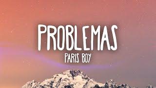 Paris Boy - Problemas