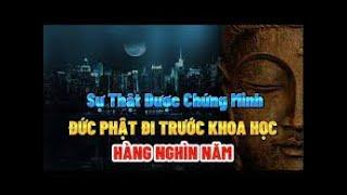 Kinh Ngạc Đức Phật Đã Đi Trước Khoa Học Hàng Ngàn Năm