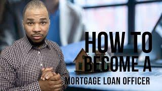 Steps to becoming a Mortgage Loan Officer in Ohio