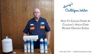 How to change filters in Culligan's Aqua Cleer Reverse Osmosis System