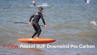 F-One Rocket SUP Downwind Pro Carbon 7.5x21 Test 2023