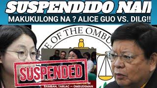 SUSPENDIDO NA!! DILG nag SAMPA ng Kaso GRAFT ,MAYOR ALICE GUO , MAKUKULONG?