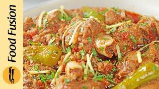 Mutton Karahi Gosht Recipe by Food Fusion