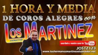 Los Hermanos Martinez de El Salvador 1 Hora y Media de Coros Tradicionales