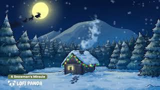 A Snowman's Miracle by LOFI PANDA - Lofi Christmas Album Vol. I