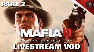 VoD | Mafia II: Definitive Edition Livestream | Part 2 | 11th May 2024