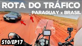 Percorri ROTA de NARCOTRÁFICO na FRONTEIRA Brasil x Paraguay [PONTA PORÃ-CORONEL SAPUCAIA] S10/EP17