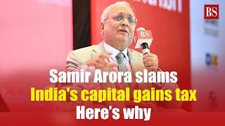 Why Samir Arora thinks India shouldn’t have capital gains tax | LTCG Tax | Stock market news