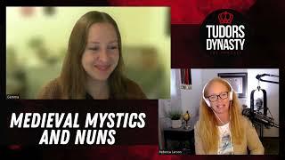 Medieval Women: Mystics and Nuns