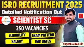 ISRO Scientist SC Notification 2025 Out | Mechanical | Electronics | Computer | Yogesh Mane Sir