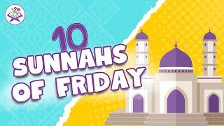 10 Sunnahs of Friday l Sunnah Series for Kids