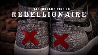 REBELLIONAIRE 2022 Air Jordan 1 High OG FIRST LOOK + RELEASE DATE