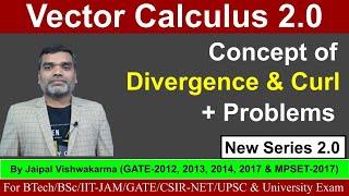 Vector Calculus - Concept of Curl & Divergence II Related problems