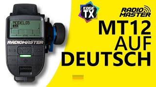 Radiomaster MT12 mit deutschen Menüs | EdgeTX [DE]