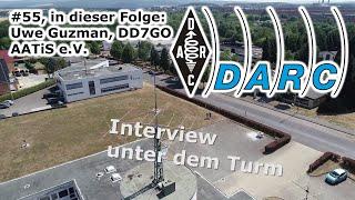 Interview unter dem Turm #55: Uwe Guzman, DD7GU, über die Arbeit des AATiS e.V.