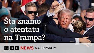 Činjenice o atentatu na Donalda Trampa i nedoumice koje ostaju | BBC News na srpskom