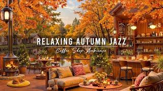 Jazz Relaxing Music ~ Cozy Autumn Porch Ambience  Smooth Jazz Instrumental with Crackling Fireplace