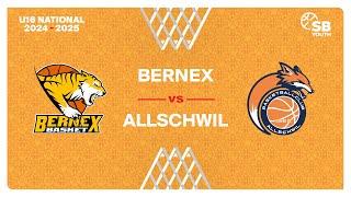 U16 National｜Day 4: BERNEX vs. ALLSCHWIL