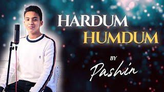 Hardum Humdum | Cover | Pashin | Ludo | Pritam | Arijit Singh