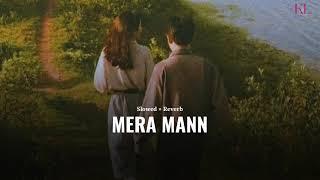 Mera Mann (slowed + reverb)- Juss | new punjabi song 2024 | KL Lofi