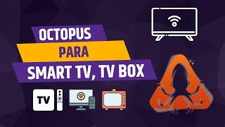 Octopus para Smart TV + MediaX