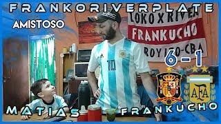 España 6 Argentina 1 | Reacciones de un Hincha Argentino | Amistoso rumbo a Rusia 2018