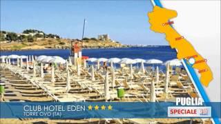 Club Hotel EDEN**** Torre Ovo (PUGLIA) SPECIALE OTA VIAGGI 2014