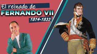 Fernando VII. Todo su reinado (1814-1833)