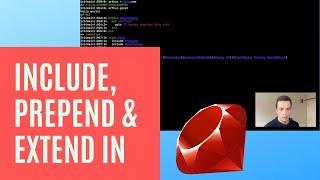 How to use include, prepend and extend in Ruby