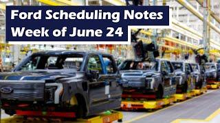 Ford Scheduling Information for the week of 6/24/24