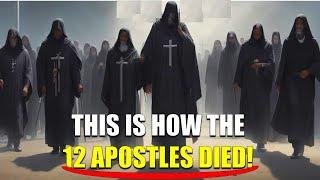 THIS IS HOW THE 12 APOSTLES OF JESUS CHRIST DIED! | Bible Mysteries Explained