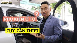 Top 7 phụ kiện ô tô thực sự cần thiết cho xe - không sợ phí tiền!