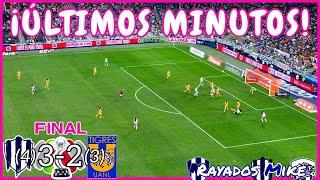 ¡ÚLTIMOS MINUTOS! | Rayadas 3-2 Tigres Final Liga MX Femenil AP 2024 | Rayados Mike